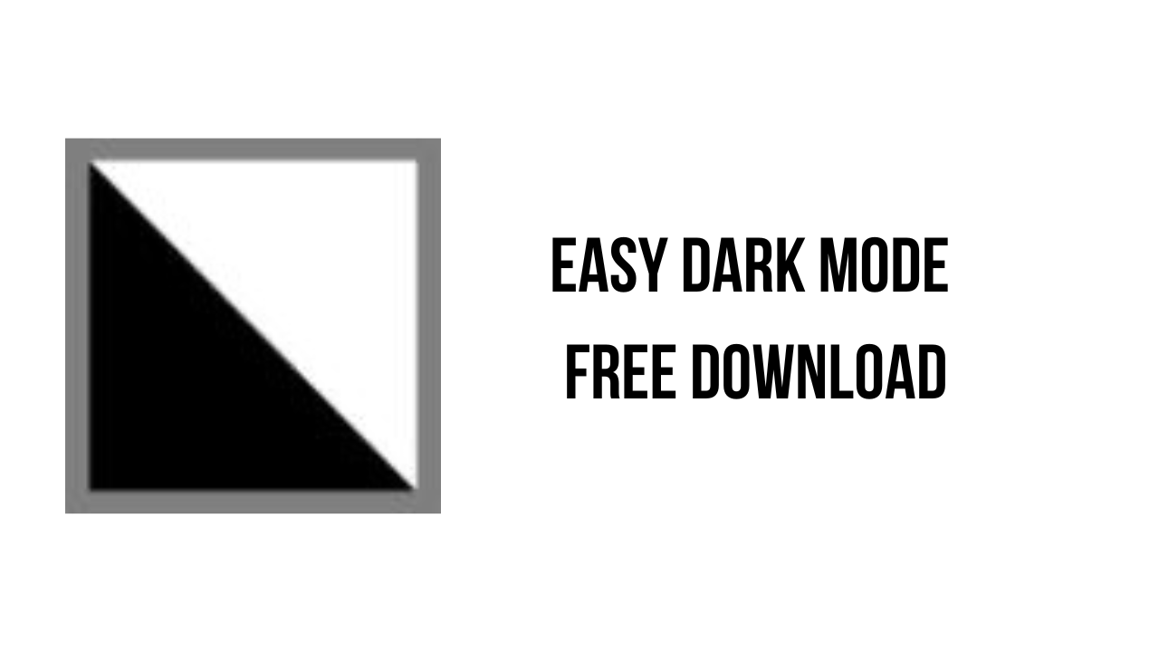 Easy Dark Mode Free Download