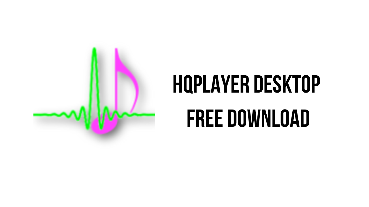 HQPlayer Desktop Free Download