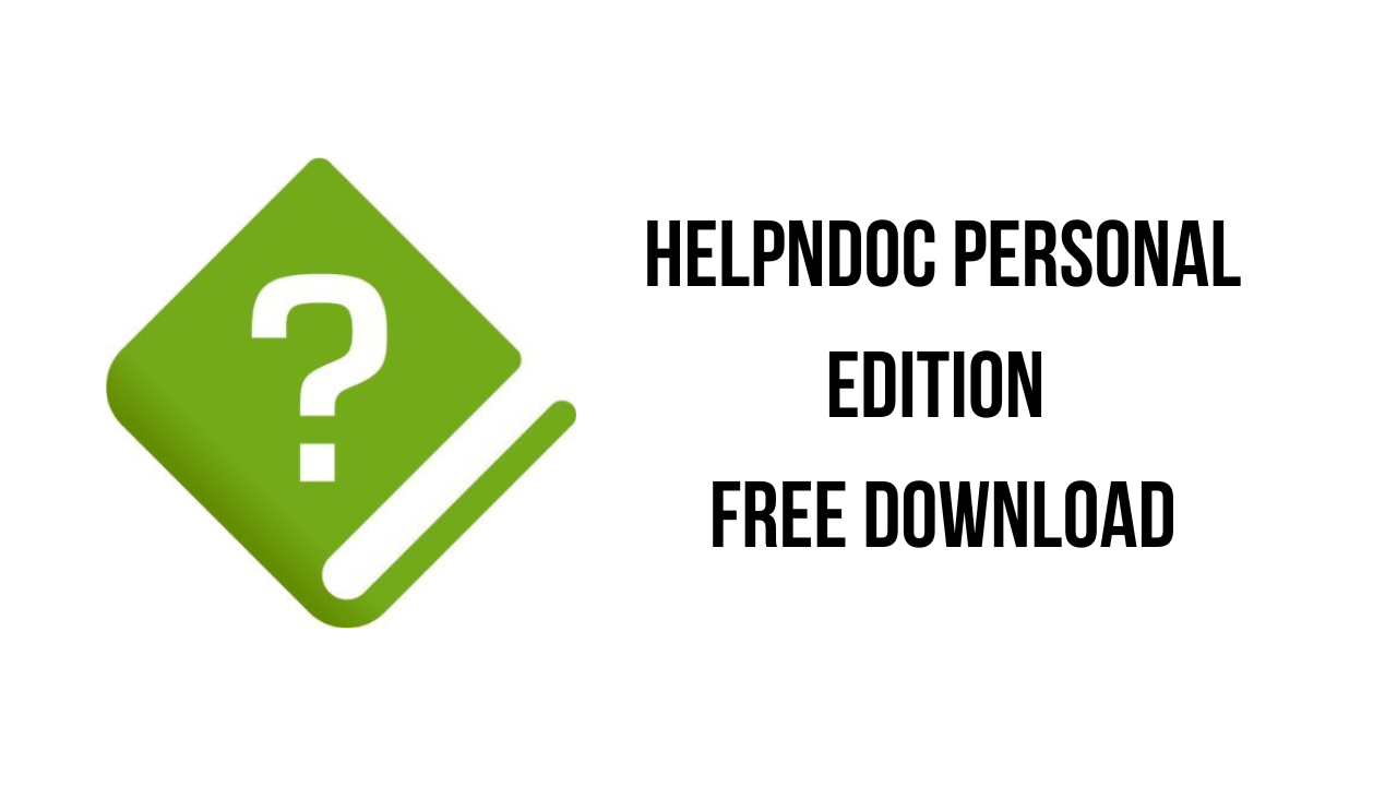 HelpNDoc Personal Edition Free Download