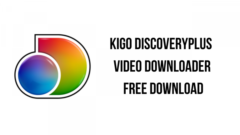 Kigo DiscoveryPlus Video Downloader Free Download