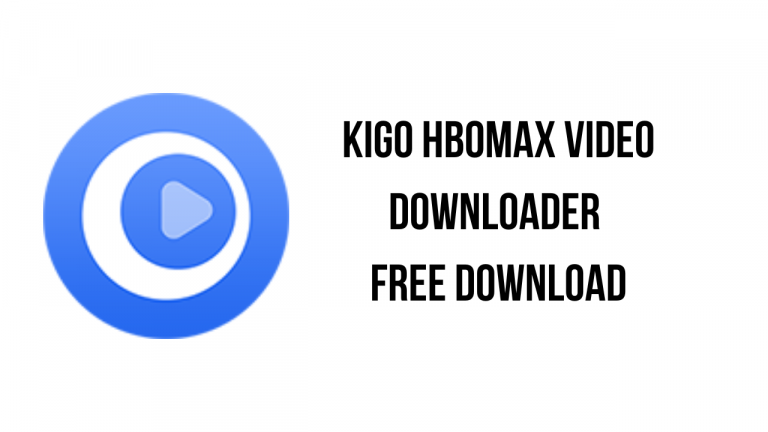 Kigo HBOMax Video Downloader Free Download