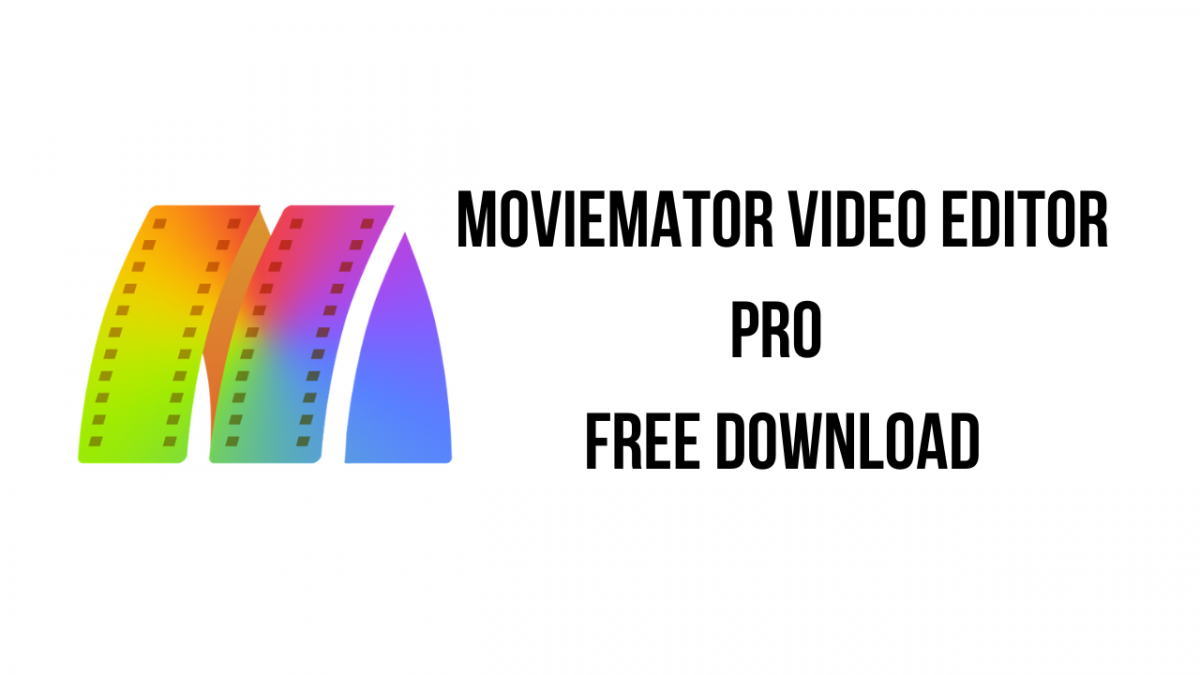 MovieMator Video Editor Pro Free Download My Software Free