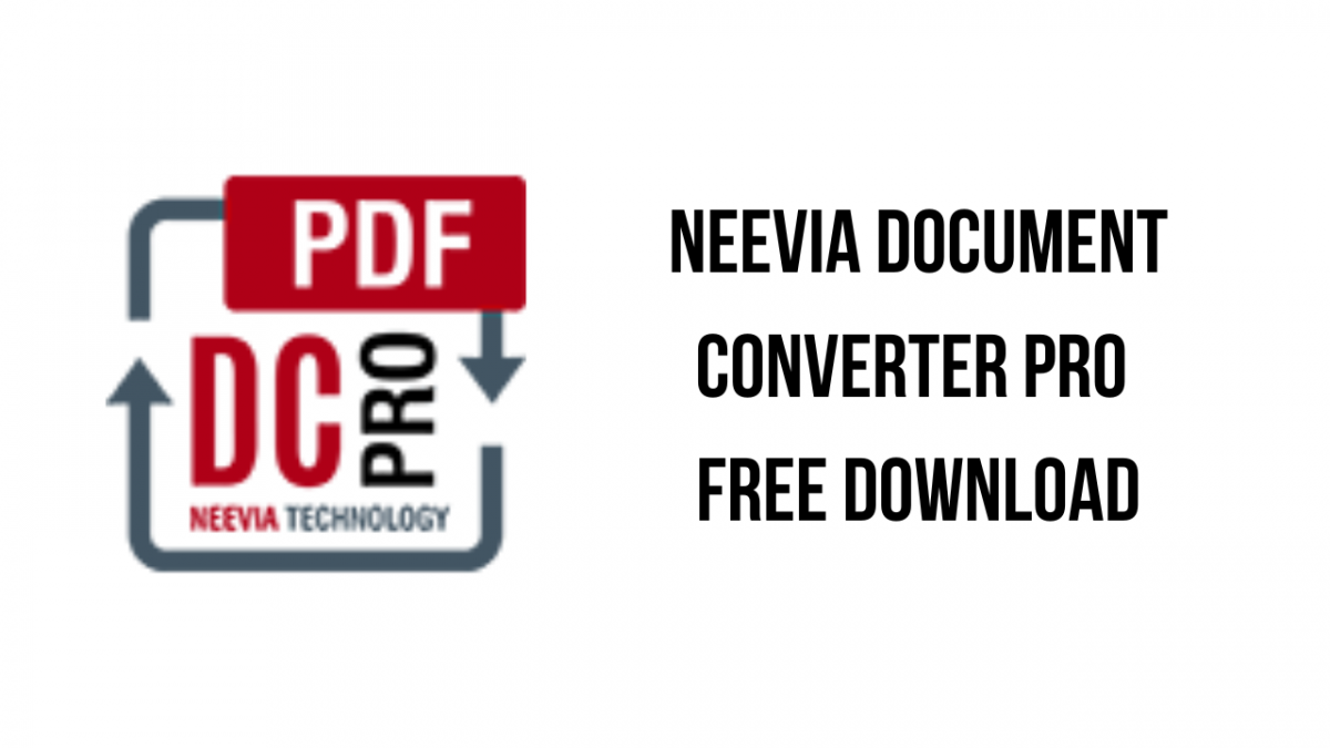 for iphone instal Neevia Document Converter Pro 7.5.0.211