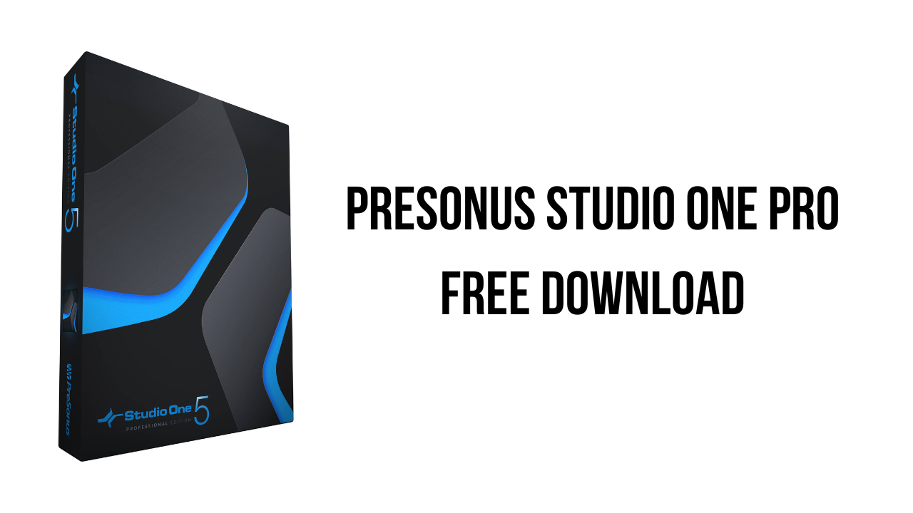 PreSonus Studio One Pro Free Download