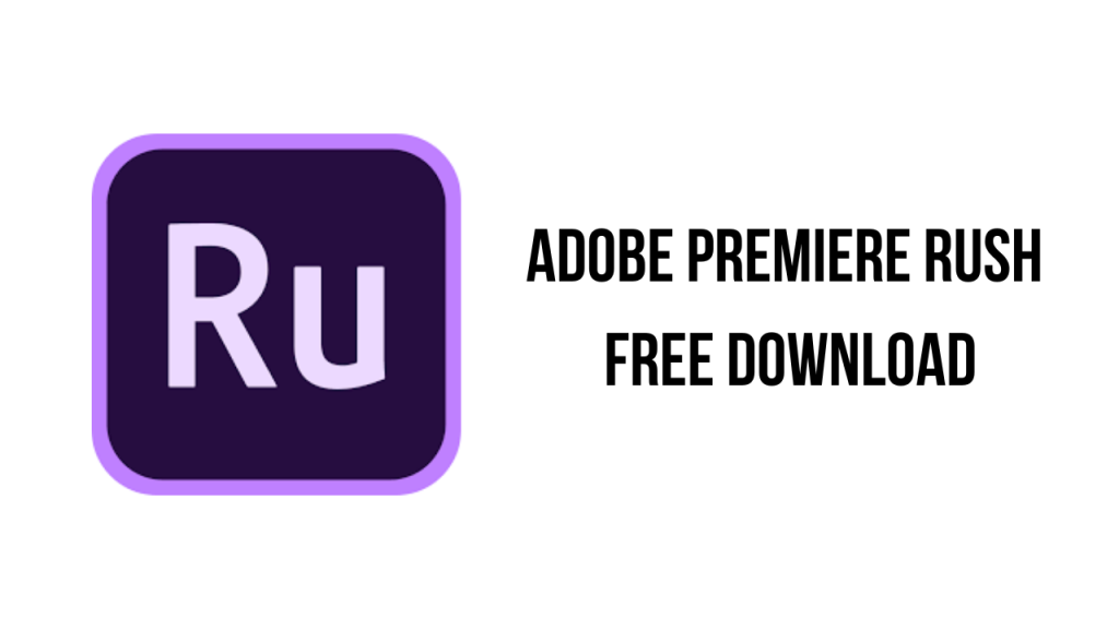 adobe-premiere-rush-free-download-my-software-free