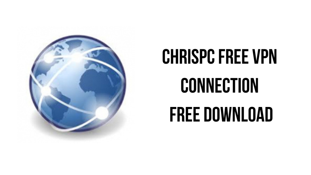 ChrisPC Free VPN Connection 4.06.15 for mac instal