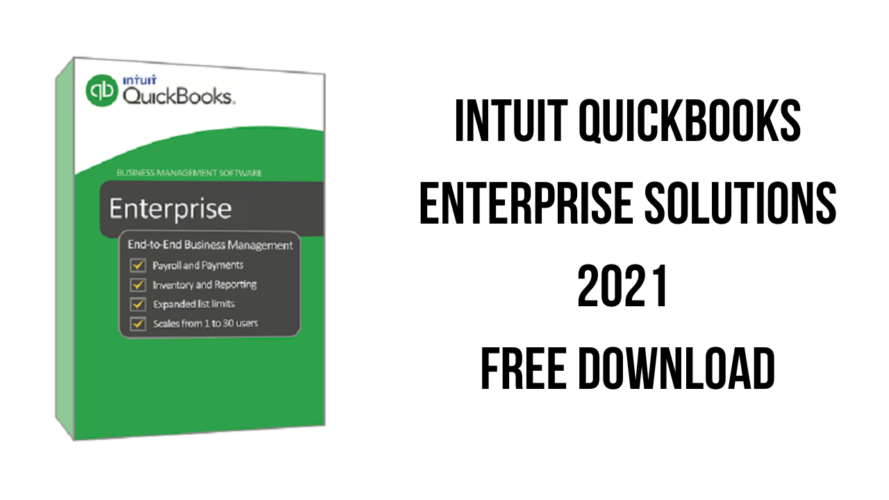 Intuit QuickBooks Enterprise Solutions 2021 Free Download
