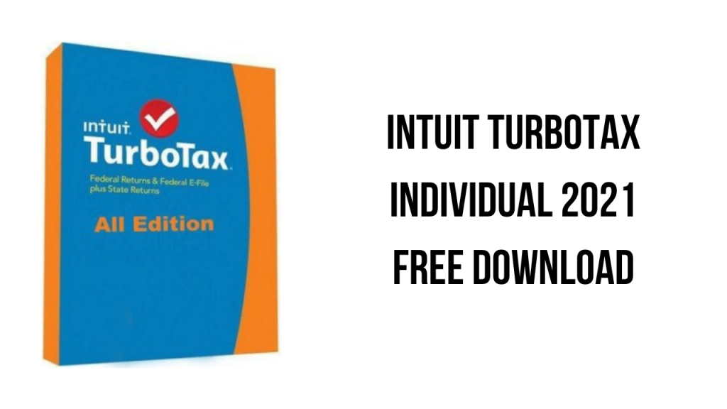 Intuit TurboTax Individual 2021 Free Download My Software Free