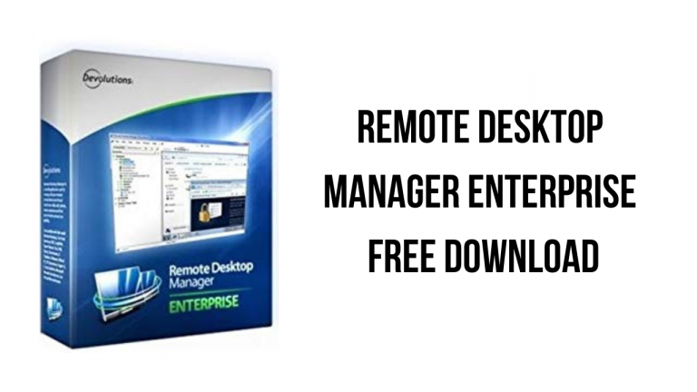 Remote Desktop Manager Enterprise Free Download