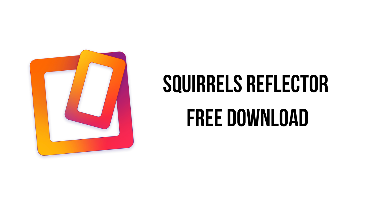 Squirrels Reflector Free Download