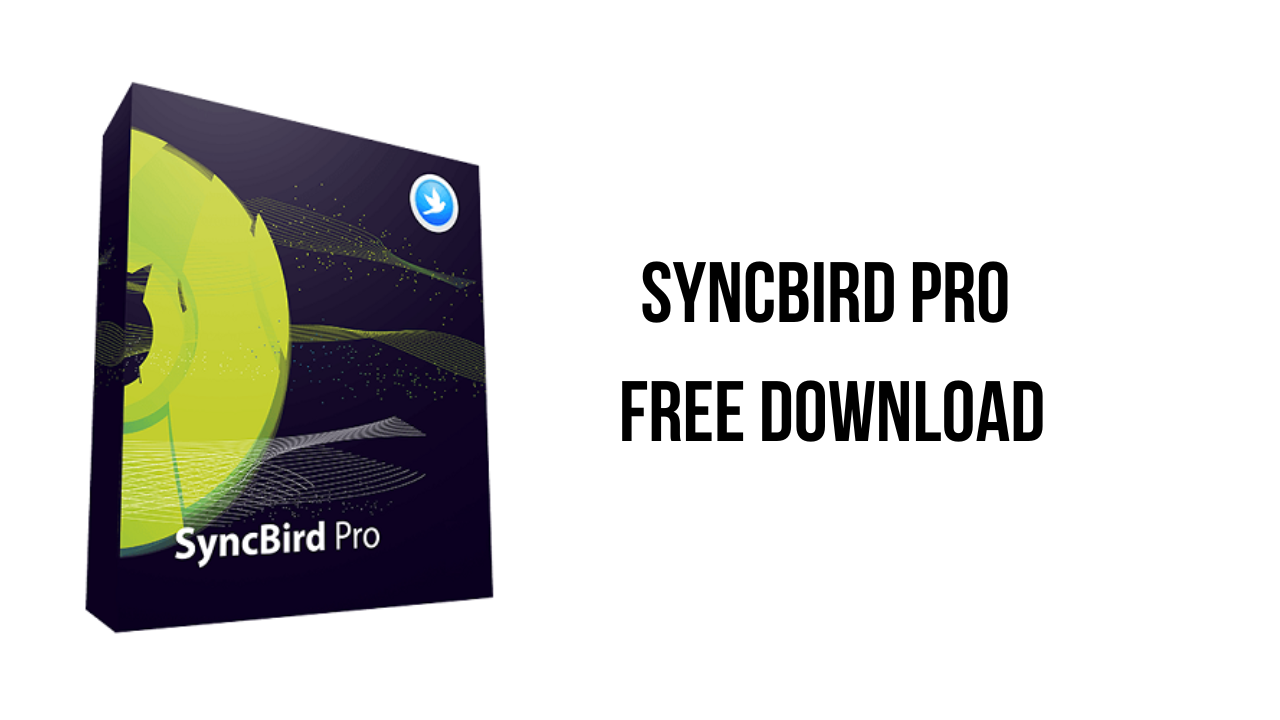 SyncBird Pro Free Download