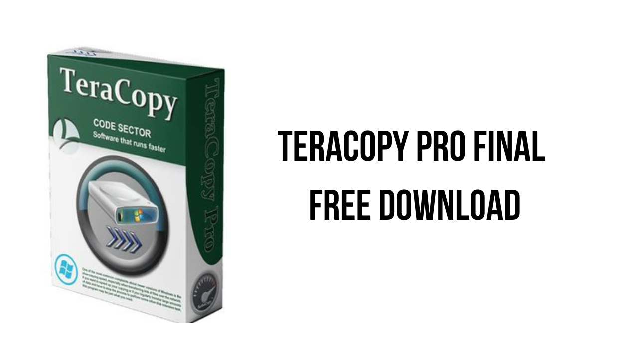 TeraCopy Pro Final Free Download