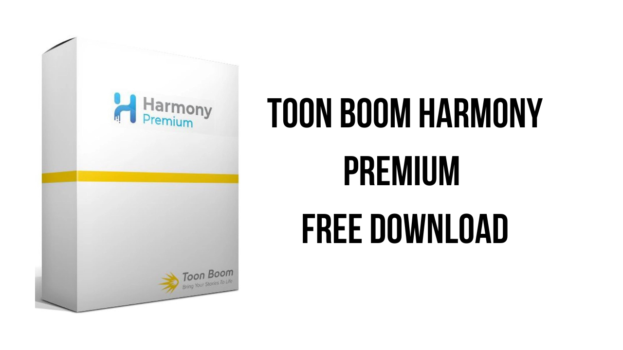 Toon Boom Harmony Premium Free Download - My Software Free