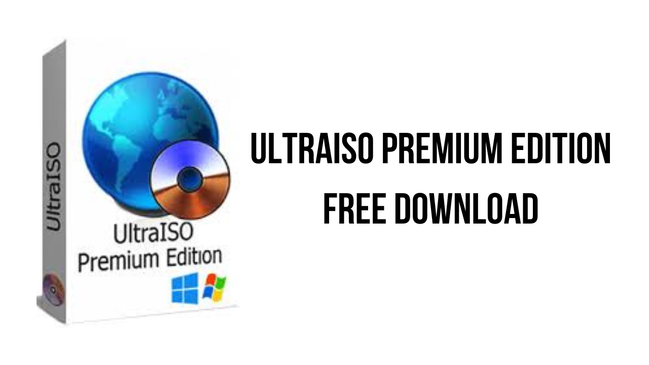 UltraISO Premium Edition Free Download