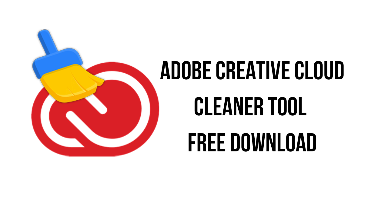 Adobe Creative Cloud Cleaner Tool 4.3.0.434 free