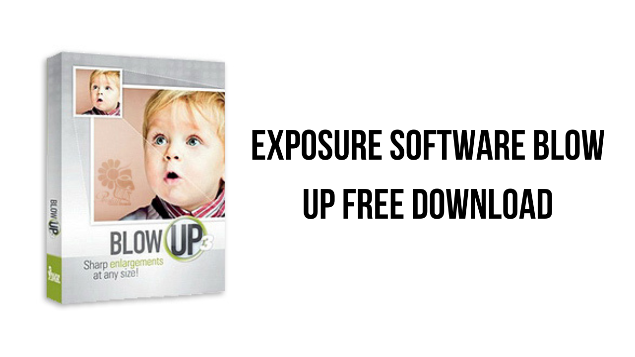 Exposure Software Blow Up Free Download