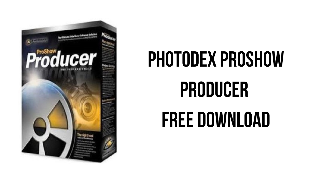 Photodex ProShow Producer Free Download