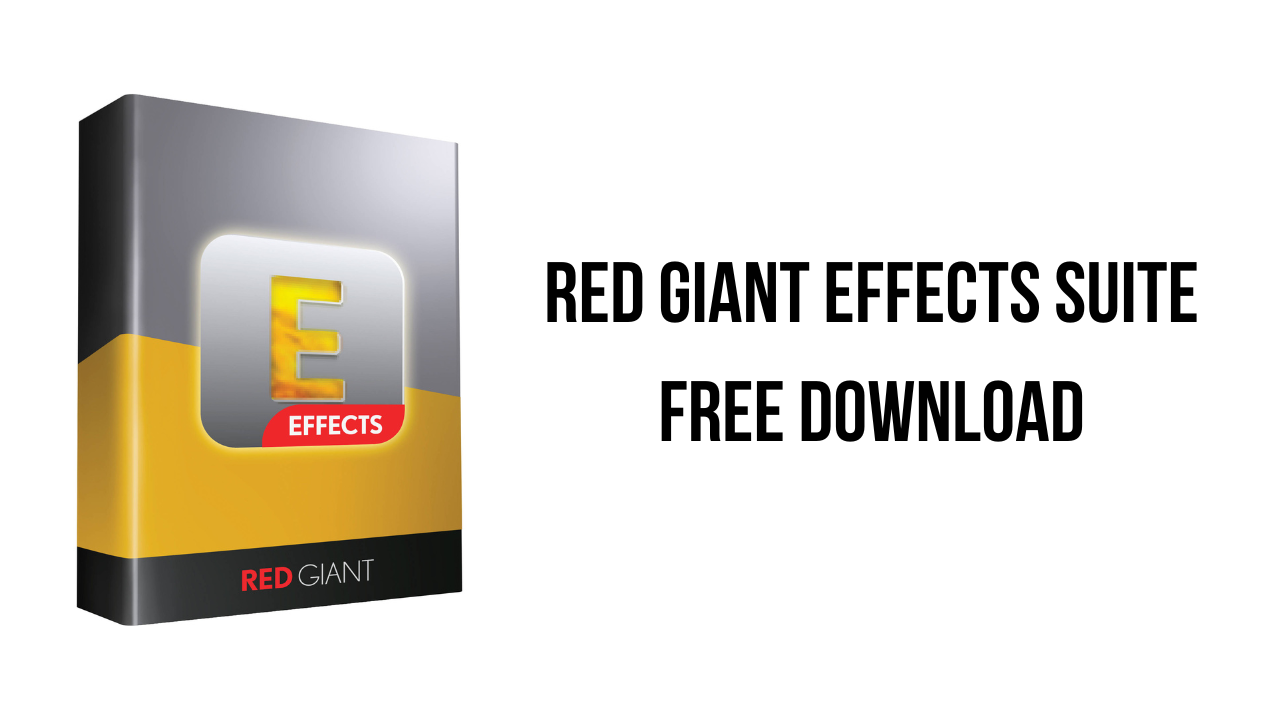 Red Giant Effects Suite Free Download