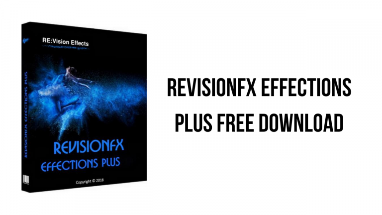 RevisionFX Effections Plus Free Download