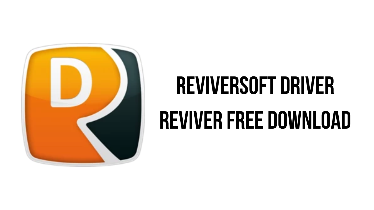 ReviverSoft Driver Reviver Free Download