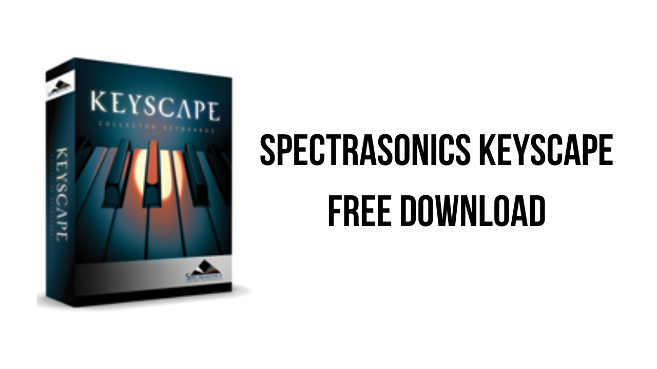 Spectrasonics Keyscape Free Download