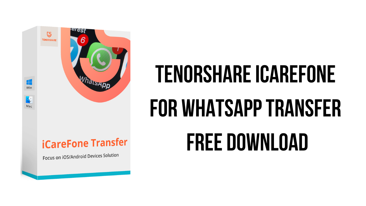 Tenorshare iCareFone for WhatsApp Transfer Free Download