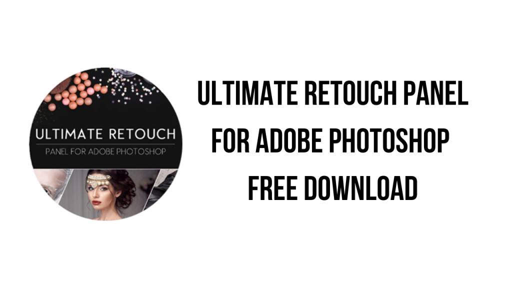 Ultimate Retouch Panel for Adobe Free Download My Software Free