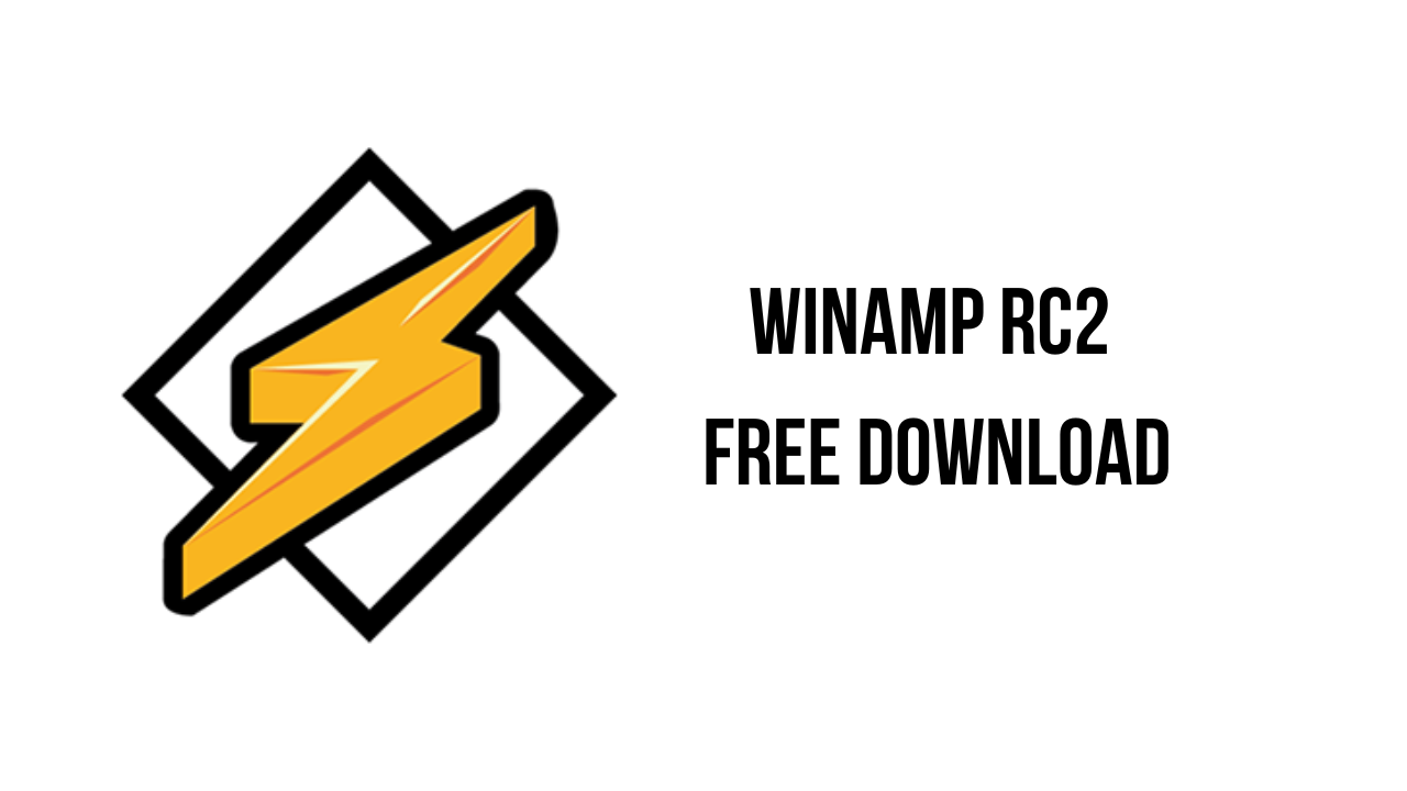 Winamp RC2 Free Download