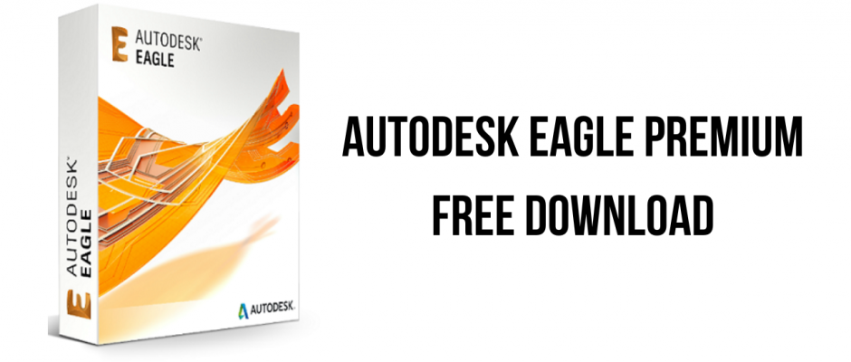 Autodesk EAGLE Premium Free Download