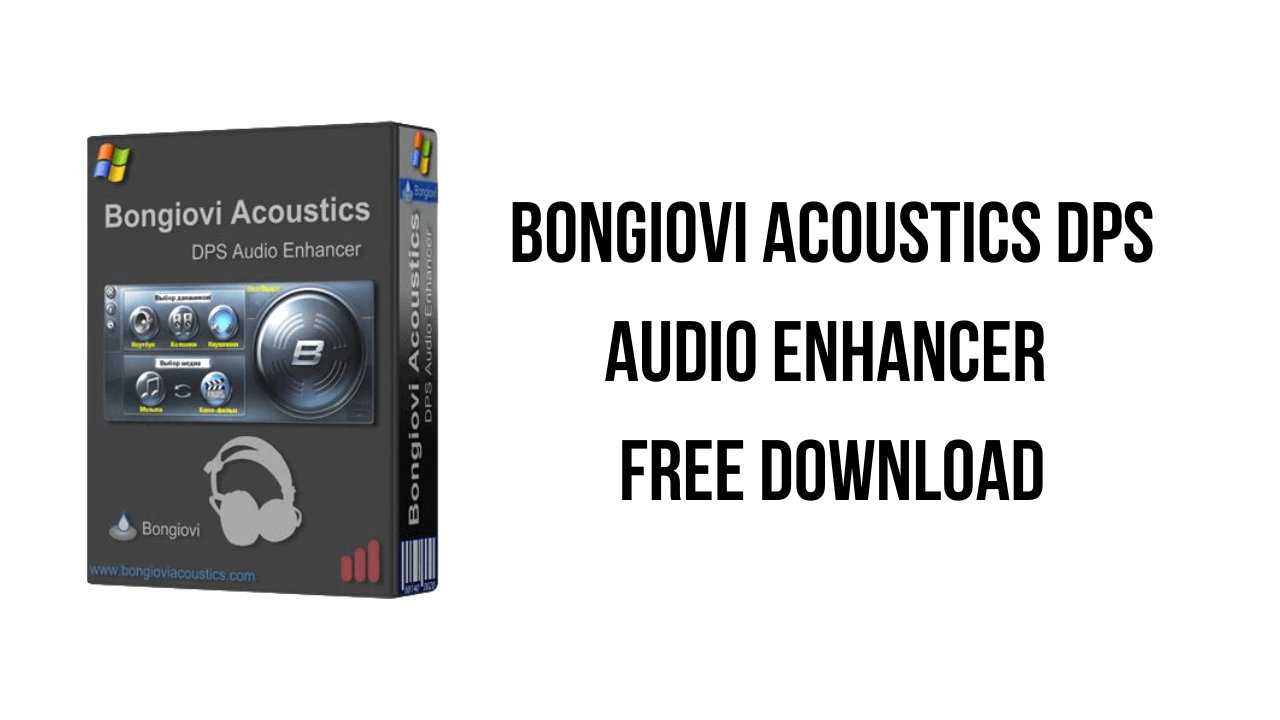 Bongiovi Acoustics DPS Audio Enhancer Free Download