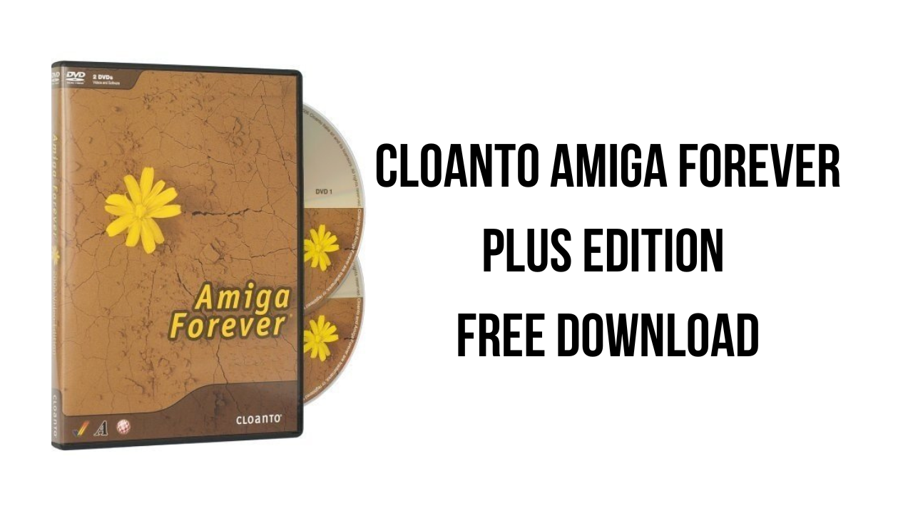 Cloanto Amiga Forever Plus Edition Free Download