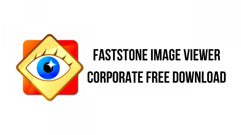 FastStone Image Viewer Corporate Free Download