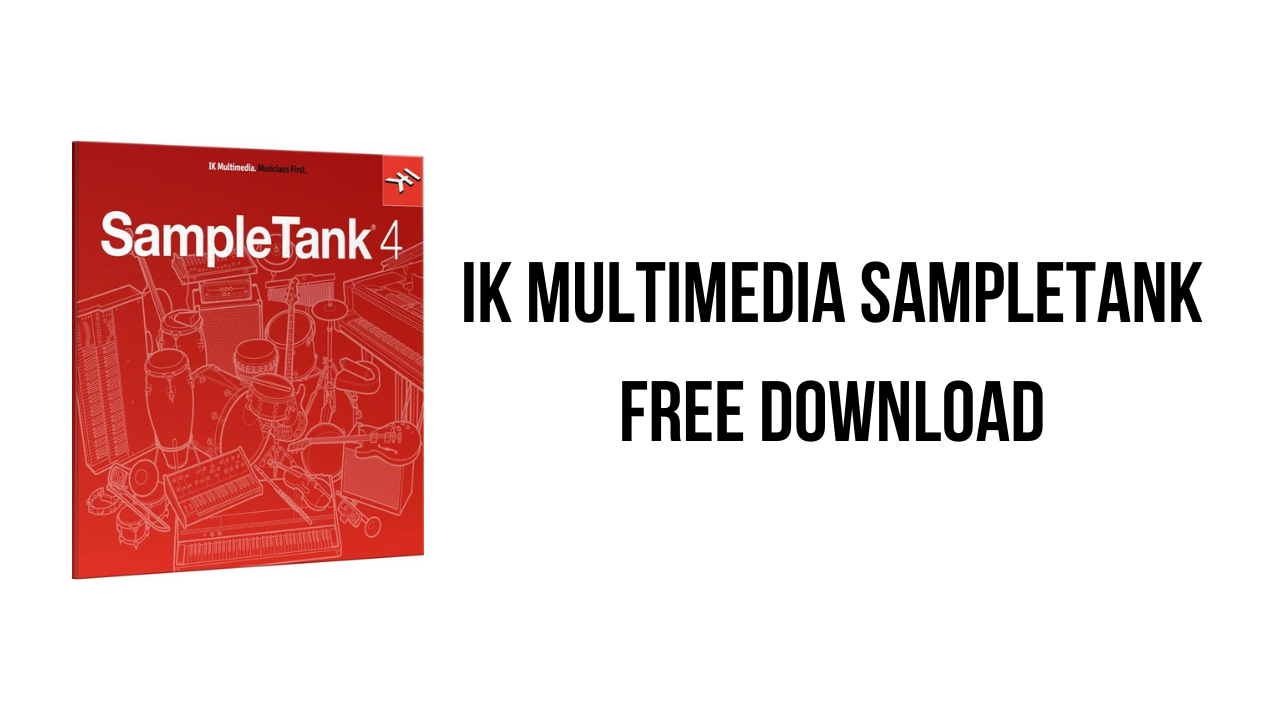 IK Multimedia SampleTank Free Download - My Software Free