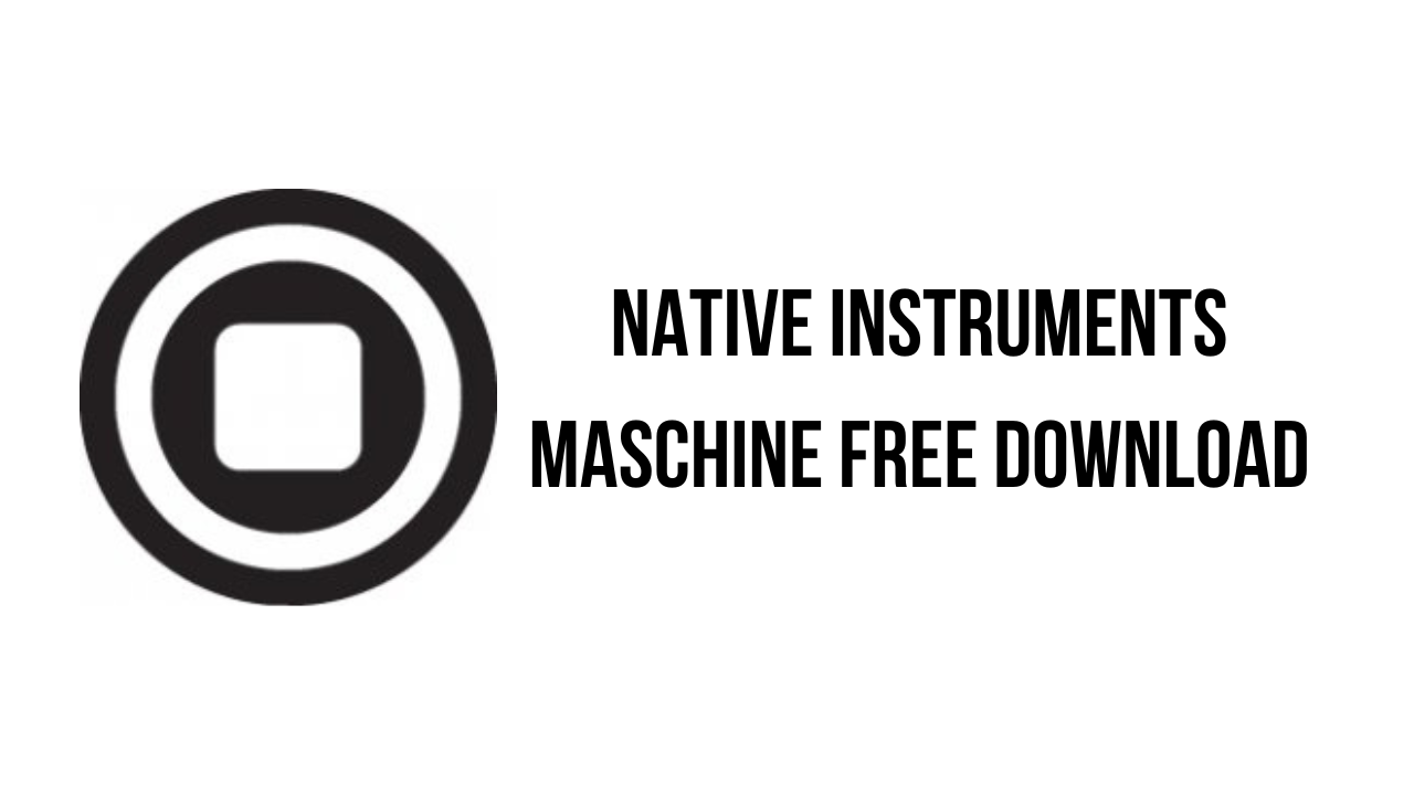 Native Instruments Maschine Free Download
