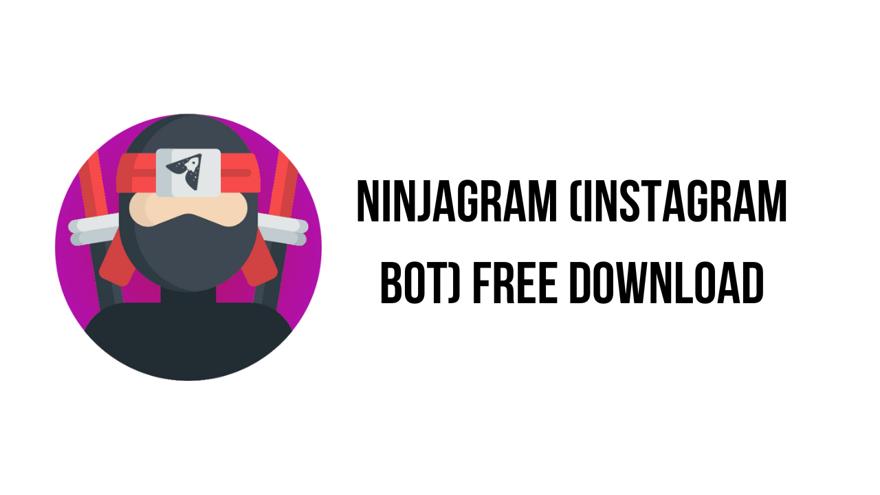 NinjaGram (Instagram Bot) Free Download