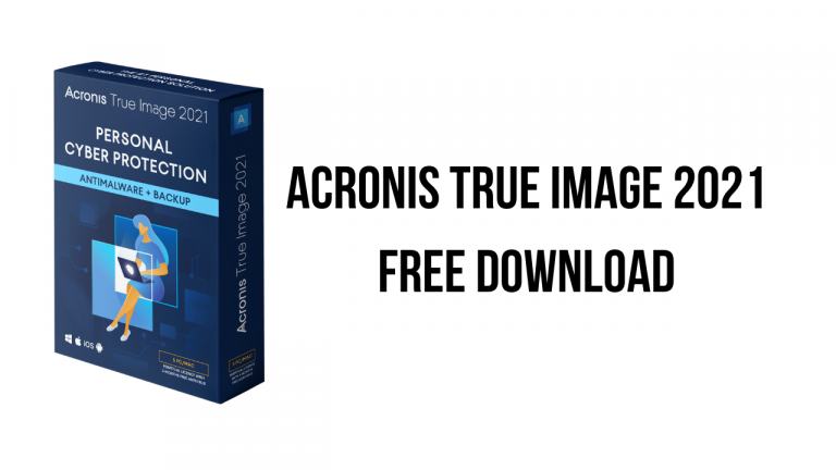 Acronis True Image 2021 Free Download