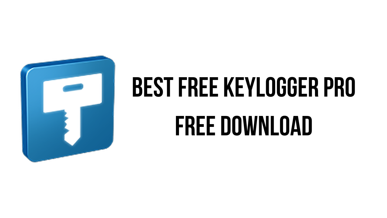 Best Free Keylogger Pro Free Download