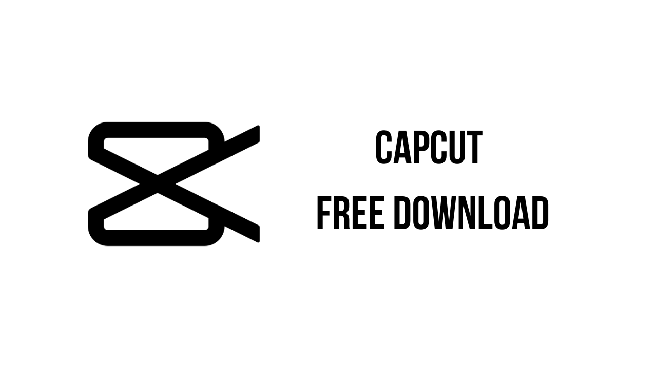 CapCut Free Download