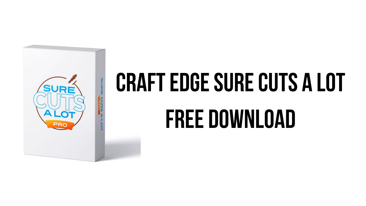 Craft Edge Sure Cuts A Lot Free Download