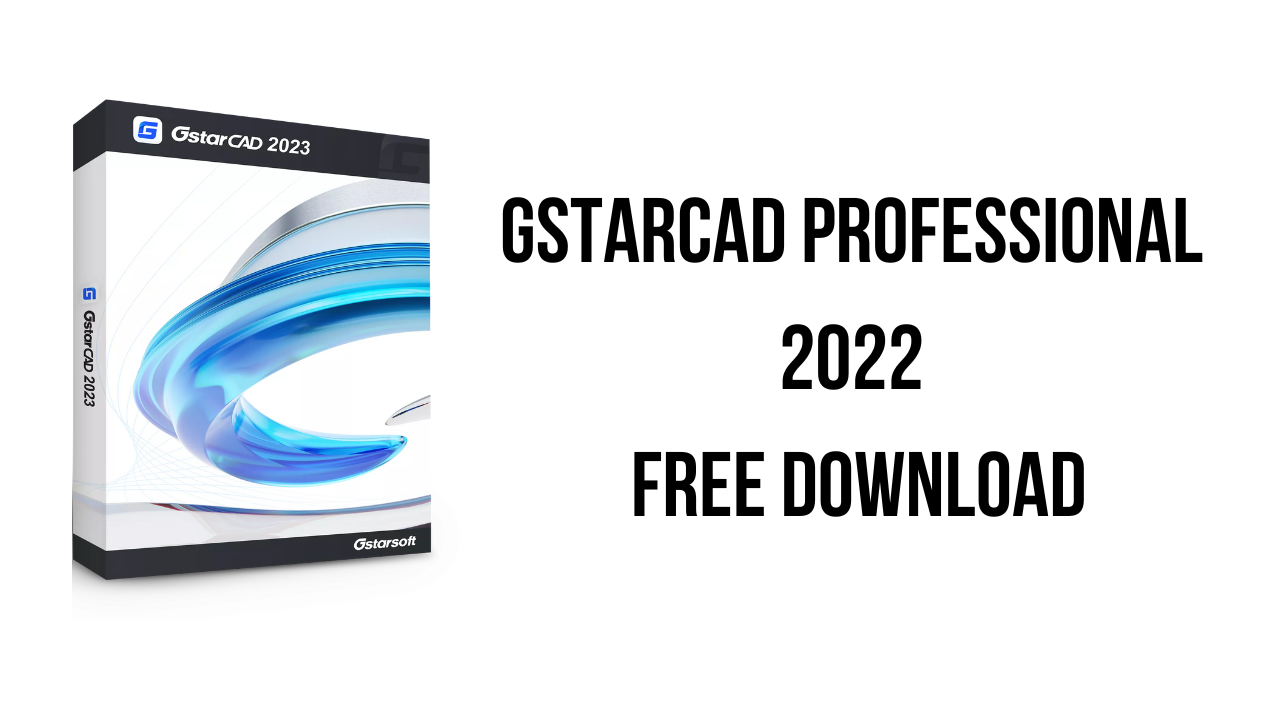 GstarCAD Professional 2022 Free Download