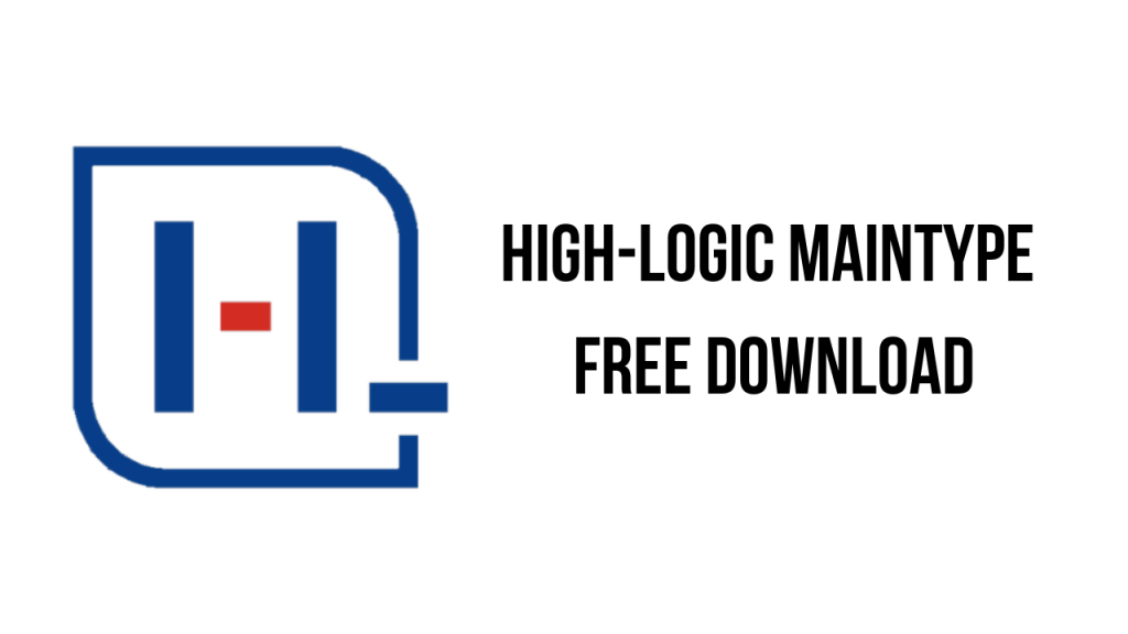 High-Logic MainType Professional Edition 12.0.0.1286 instal the new version for apple