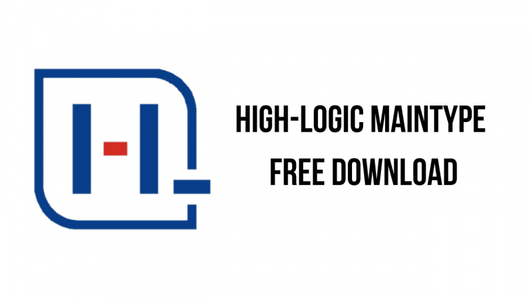 High-Logic MainType Professional Edition 12.0.0.1286 download the new version for windows