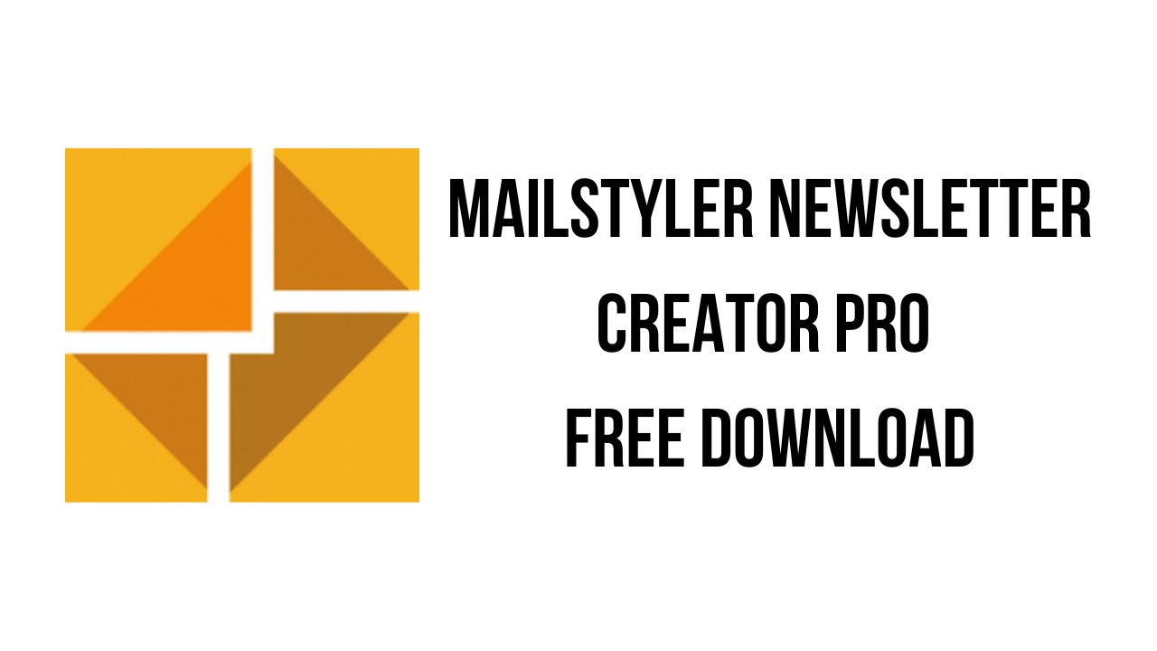 MailStyler Newsletter Creator Pro Free Download