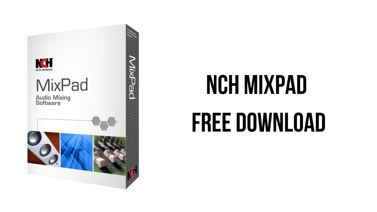 NCH MixPad Free Download