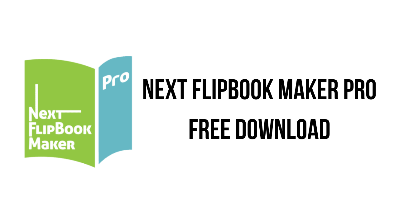 Next FlipBook Maker Pro Free Download