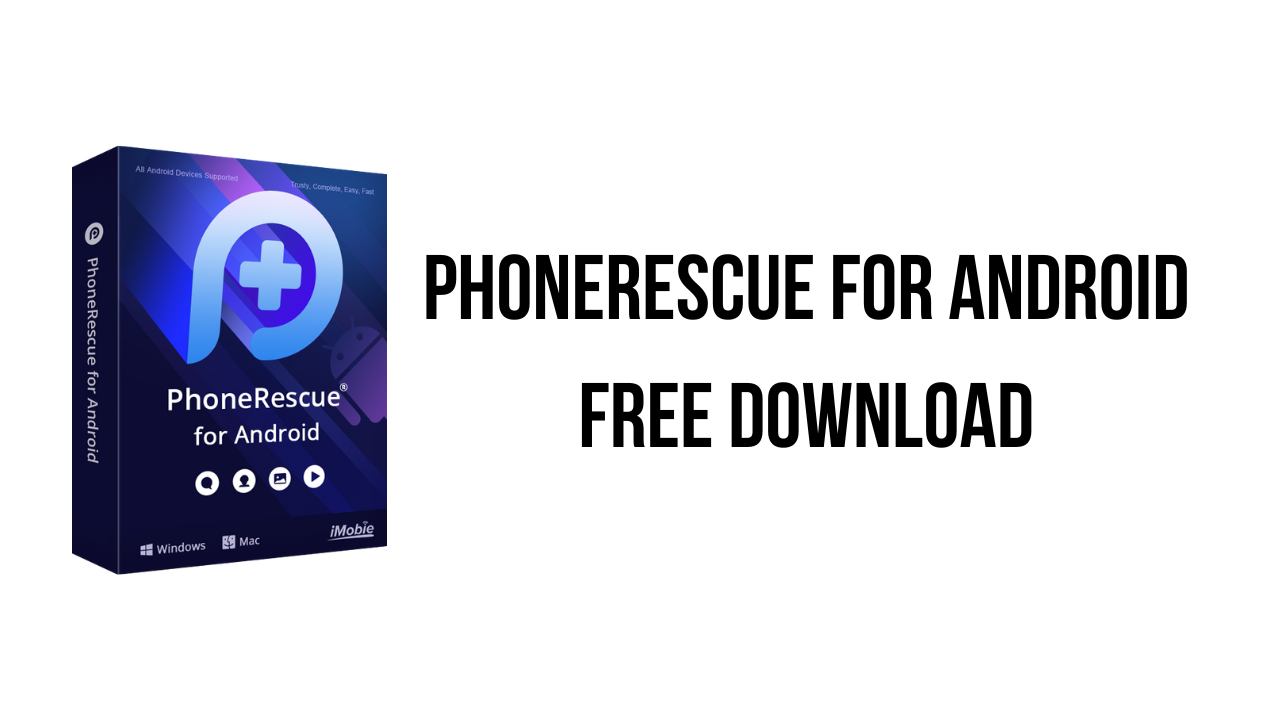 PhoneRescue for Android Free Download