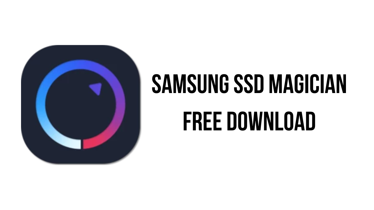 Samsung SSD Magician Free Download