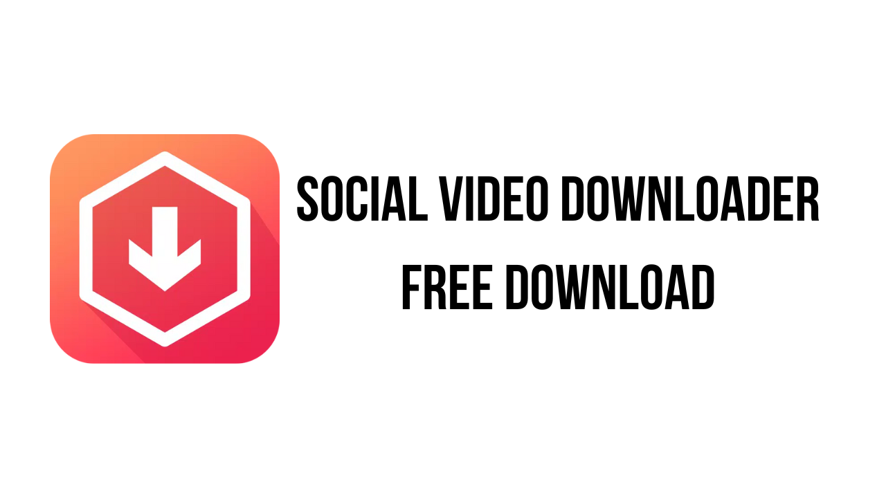 Social Video Downloader Free Download