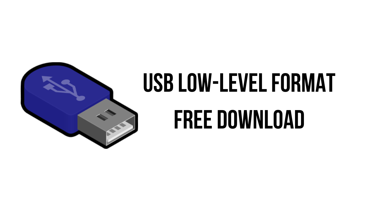 USB Low-Level Format Free Download