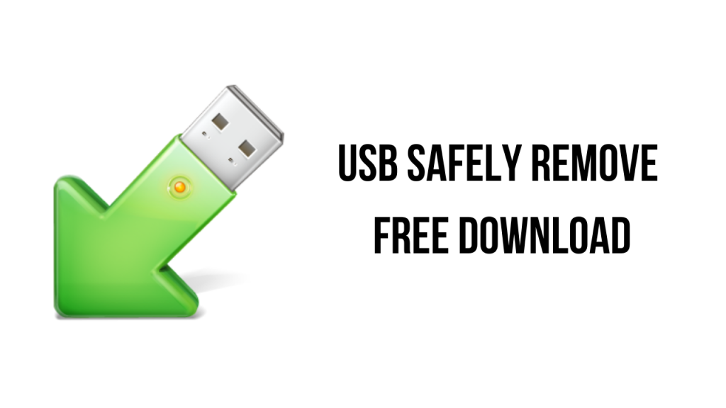 USB Safely Remove Free Download My Software Free